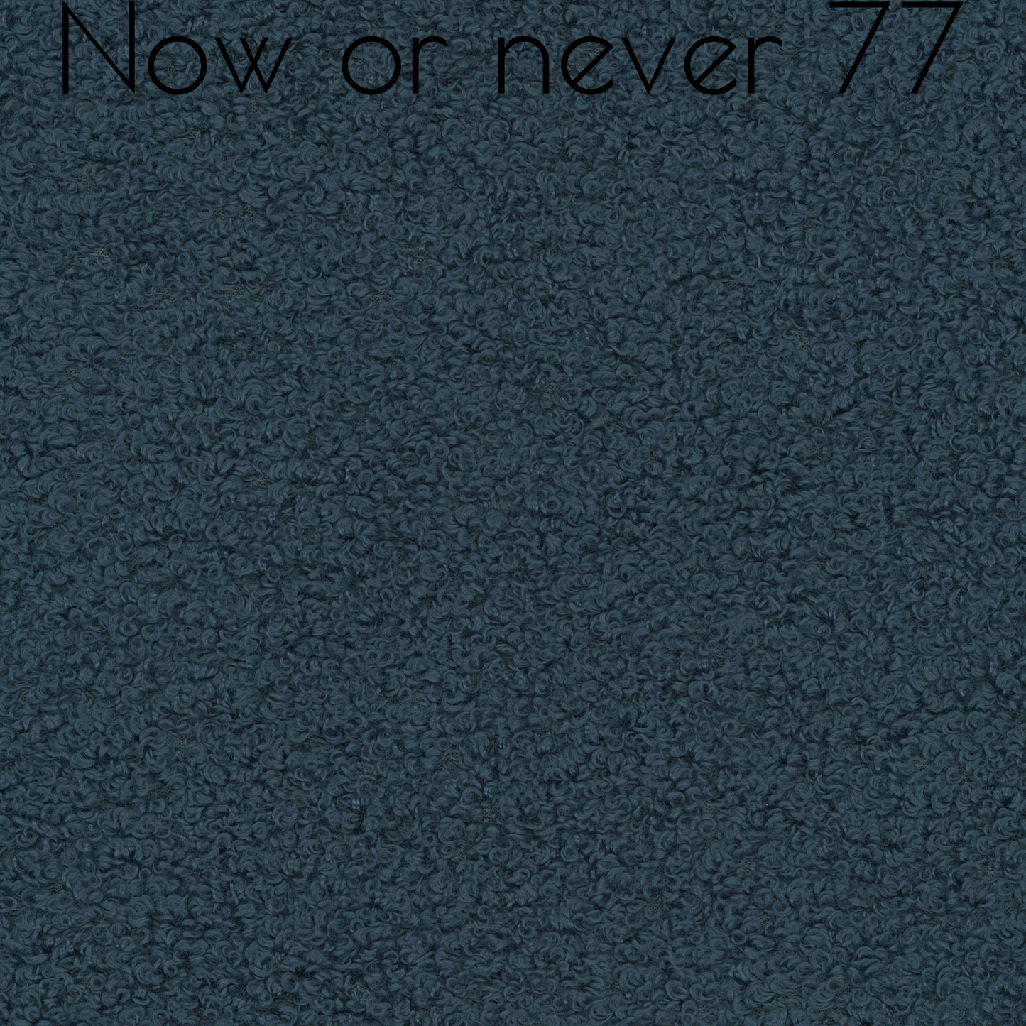Now Or Never